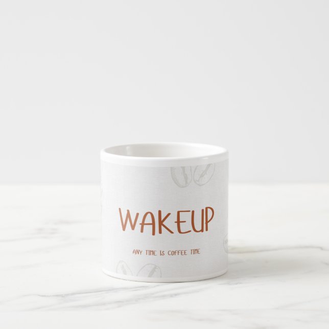 Tasse Expresso Wake up Espresso cup - motivational coffee design  (Devant)