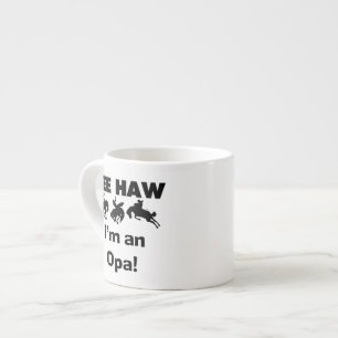 Tasse Expresso Yee Haw Je suis un T-shirt Opa et des cadeaux