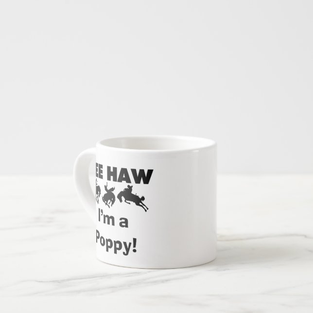 Tasse Expresso Yee Haw Je suis un T-shirts et cadeaux Poppy (Devant gauche)