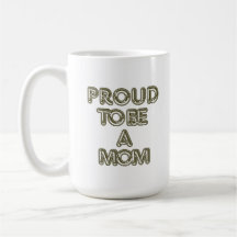 Tasse Fière d'être une maman