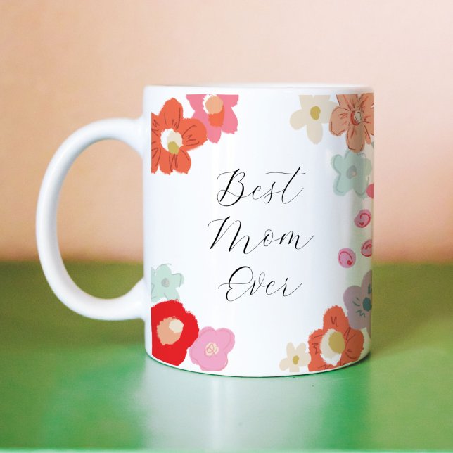 Tasse florale Meilleure Maman de tous les temps (Bright floral Best Mom Ever coffee mug.)