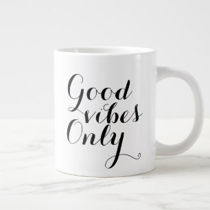 Tasse Géante Bonne Vibe Uniquement Inspiration Bonne Affirmatio
