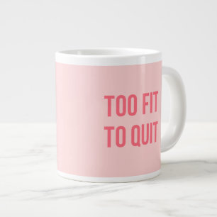 Tasse Géante Citation Motivationnelle De Travail Trop Adaptée A