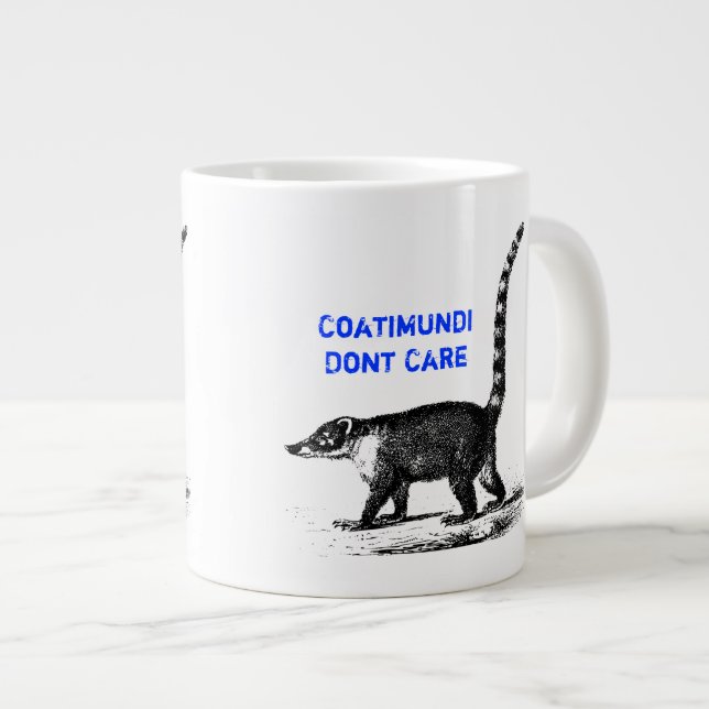 Tasse Géante Conception de Coatimundi Dont Care (Devant droit)