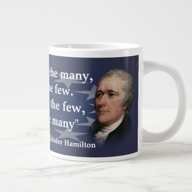 Tasse Géante Devis d'Alexander Hamilton sur le don du pouvoir (Droite)