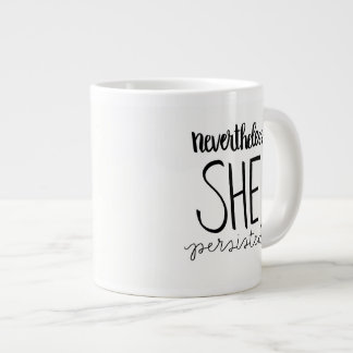 Tasse Géante Elle a persisté dans le brouillard