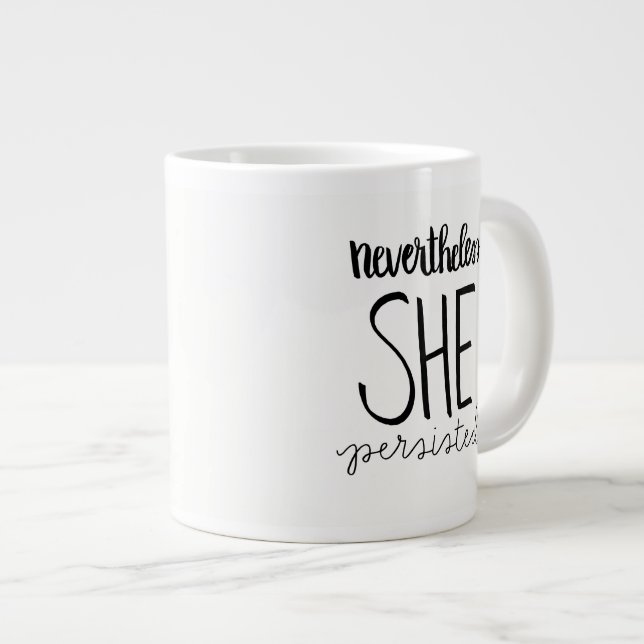 Tasse Géante Elle a persisté dans le brouillard (Devant droit)