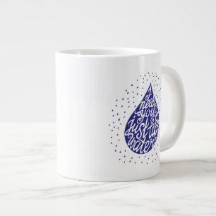 Tasse Géante J'ai besoin de vous juste comme l'eau