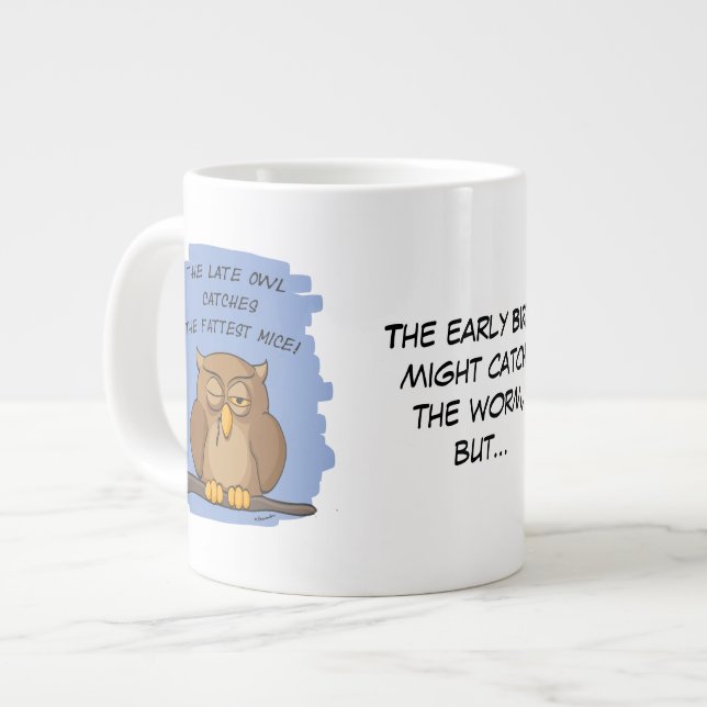 Tasse Géante La Chouette Tardive Attrape Les Morceaux Les Plus  (Devant gauche)