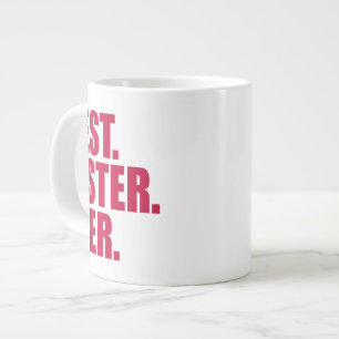 Tasse Géante Le meilleur. Soeur. Jamais.(rose)