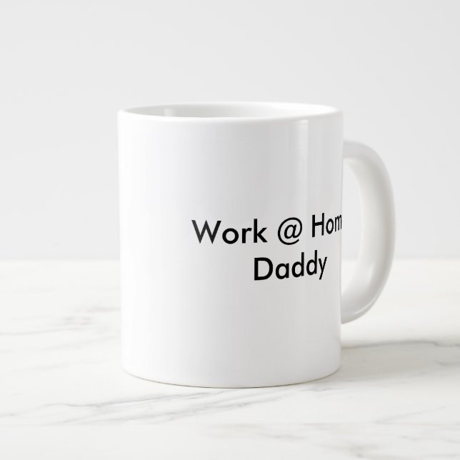Tasse Géante Le travail à la maison, papa, la boue (Devant droit)