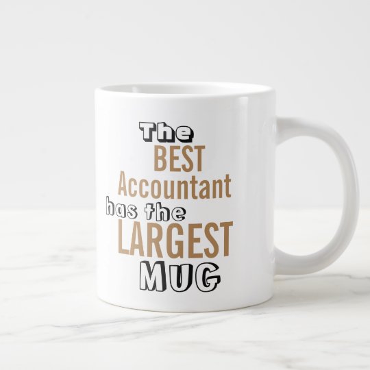 Tasse Geante Meilleur Comptable Amusant Citation Comptable Big Zazzle Fr