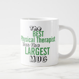 Tasse Géante Meilleur THÉRAPEUTE PHYSIQUE DERNIÈRE Citation de