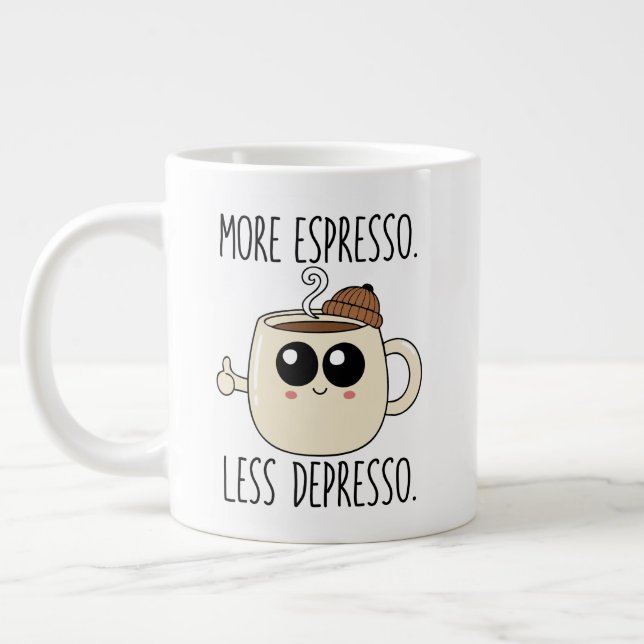 Tasse géante - Plus d'espresso. Moins de déprime. (Gauche)
