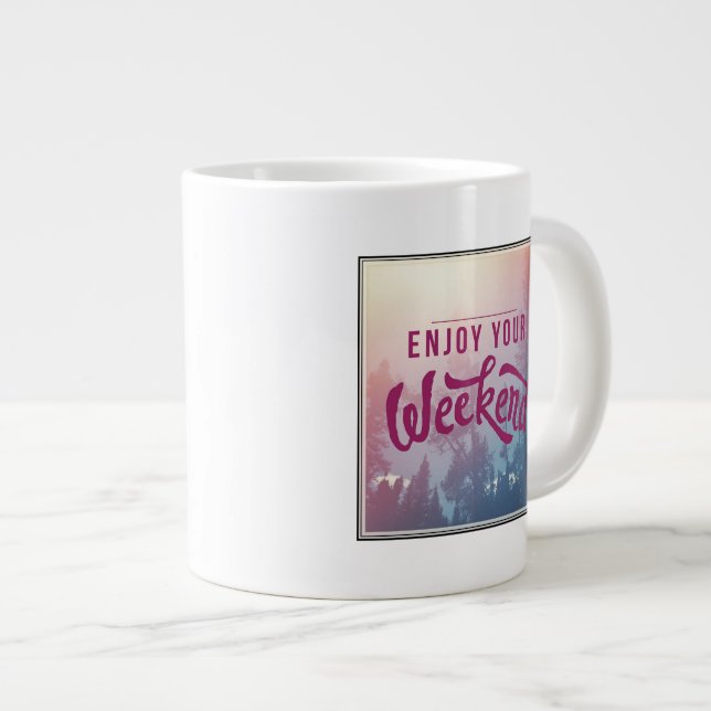Tasse Géante Préparez pour le week-end (Devant droit)