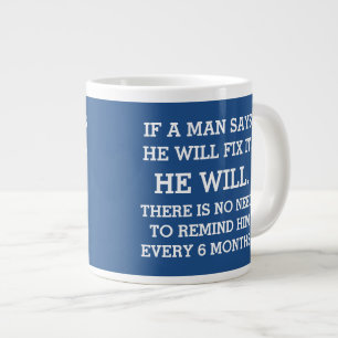 Tasse Géante Si Un Homme Dit Qu'Il Le Fera
