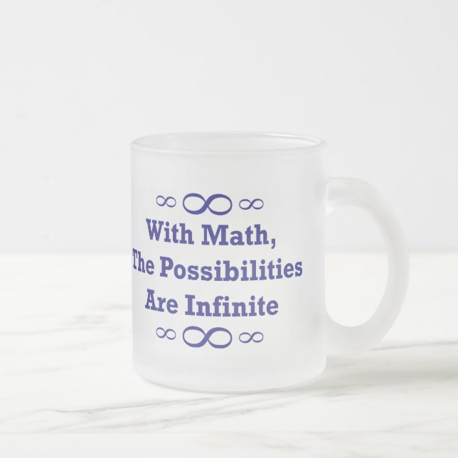 Tasse Givré Avec des maths, les possibilités sont infinies (Droit)