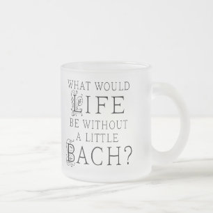 Tasse Givré Cadeau drôle de Bach