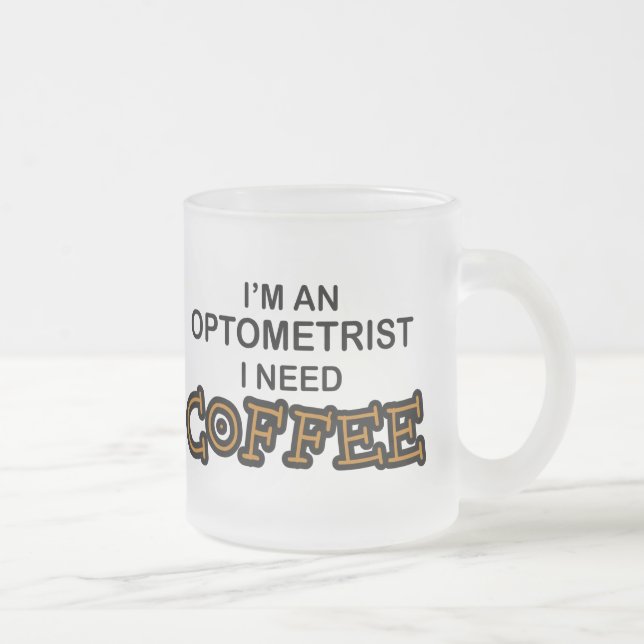 Tasse Givré Café du besoin - optométriste (Droit)