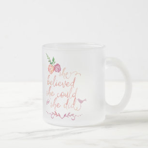 Tasse Givré Citation d'aquarelle Elle croyait qu'elle le pouva
