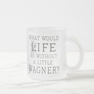 Tasse Givré Citation de Richard Wagner