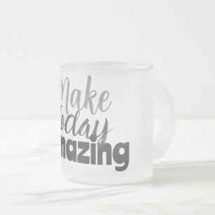 Tasse Givré Citation Inspirant pour une Journée Incroyable