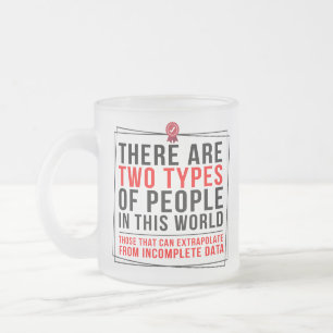Tasse Givré Drôle geek, Deux types de personnes dans ce monde