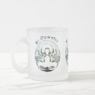 Tasse Givré Être comme de l'eau quotidienne zen
