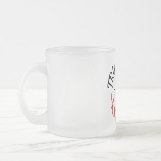 TASSE GIVRÉ FAITES CONFIANCE À DIEU (Gauche)