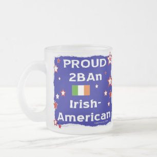 Tasse Givré Fière de 2BAn irlandais-américain