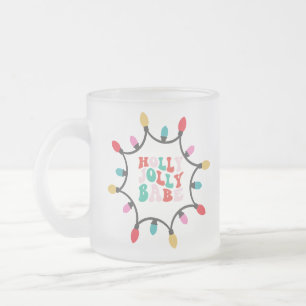 Tasse Givré Holly Jolly babe chritmas lumière