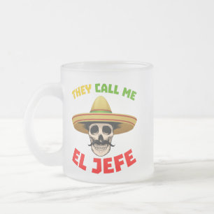 Tasse Givré Ils m'appellent El Jefe Funny Skeleton Mexicain po