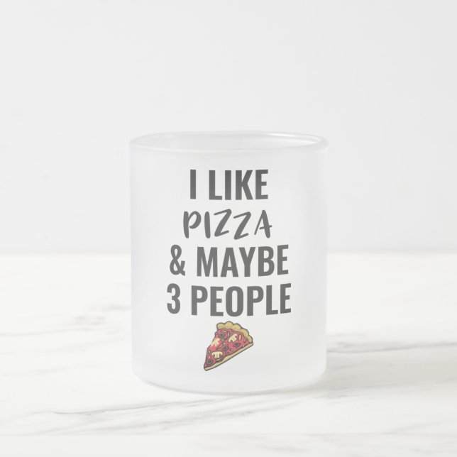 Tasse Givré J'Aime La Pizza Et Peut-Être 3 Personnes (Centre)