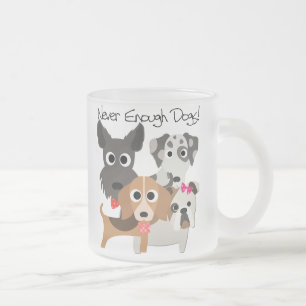 Tasse Givré Jamais Assez De Chiens