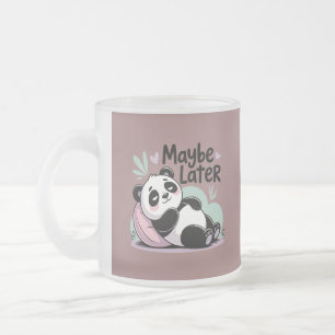 Tasse Givré Joli Panda Paresseux – “Peut-être Plus Tard” Panda