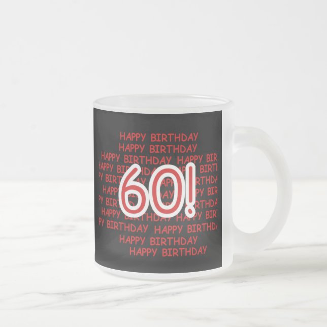 Tasse Givré Joyeux soixantième anniversaire (Droit)