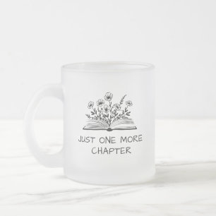Tasse Givré Juste un chapitre de plus – Citation de lecteur de