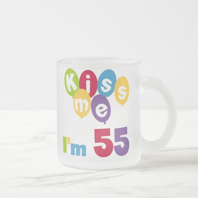 Tasse Givré Kiss Me I'm 55 Anniversaire Tshirts et cadeaux (Droit)