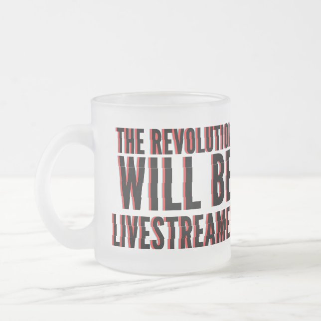 Tasse Givré La révolution sera livestreamed (Gauche)