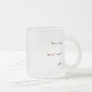 Tasse Givré Le cirque de Georges Seurat (1891)