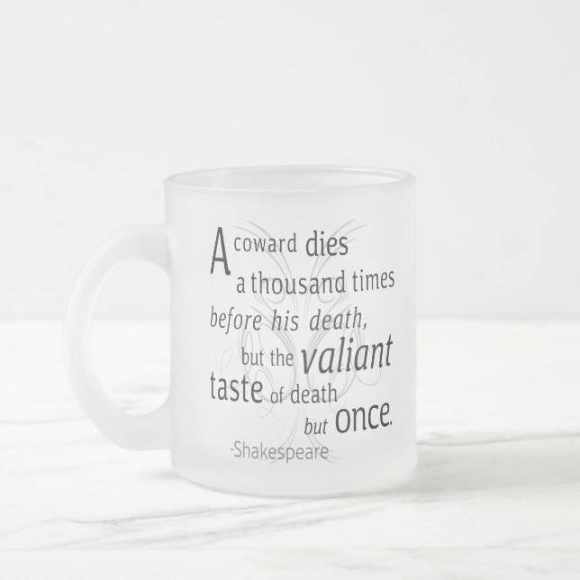 Tasse Givré Le Valiant meurt mais une fois Shakespeare (Gauche)