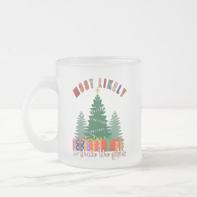 Tasse Givré Les plus susceptibles de secouer les cadeaux (Gauche)