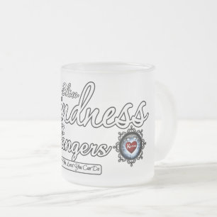 Tasse Givré Montrez De La Gentillesse Aux Étrangers