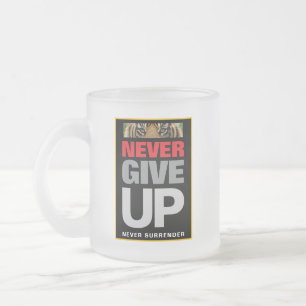 Tasse Givré Ne jamais abandonner ne jamais abandonner le devis