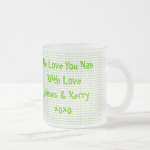 Tasse Givré Nous aimons Nan