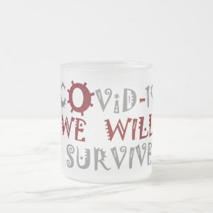 Tasse Givré Nous survivrons à la COVID-19 – Force et résilienc
