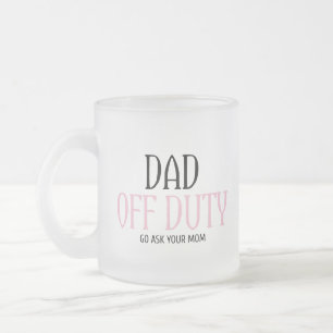 Tasse Givré Papa Hors Service Va Demander À Ta Mère Drôle