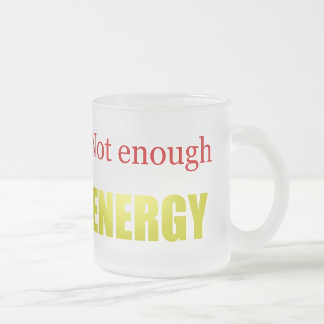 Tasse Givré Pas assez d'énergie (Droit)