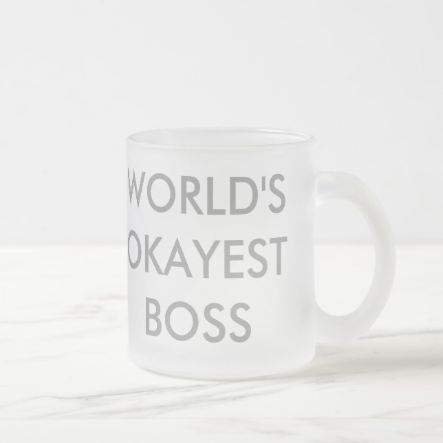Tasse Givré Patron d'Okayest du monde (Droit)