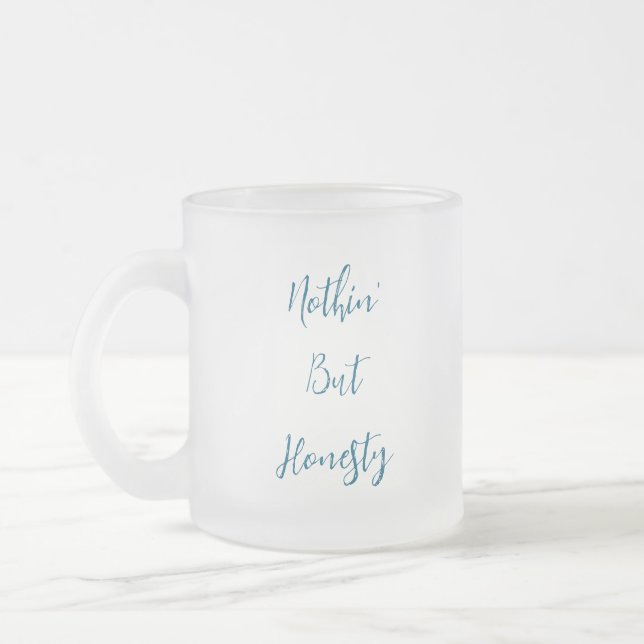 Tasse Givré Rien que l'honnêteté (Gauche)